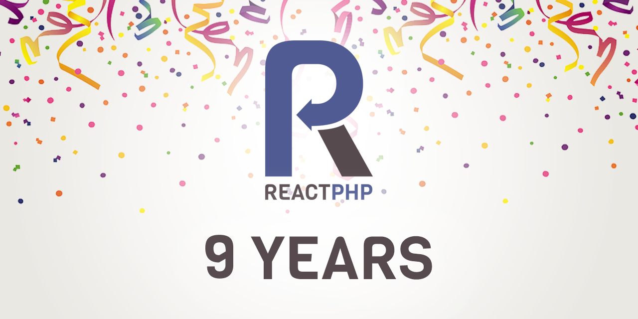 ReactPHP – 9 years
